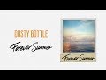 Dusty Bottle - 《Forever Summer》MV