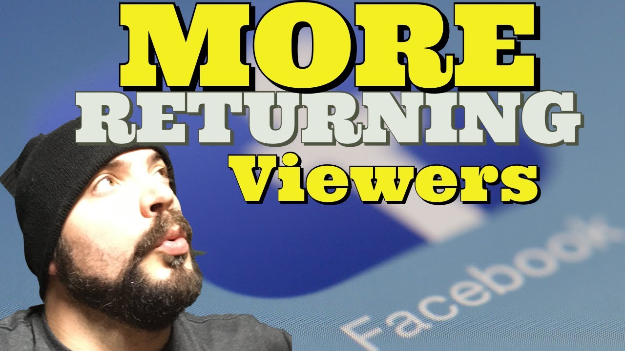 How to Get MORE Returning Viewers on Facebook Live 5