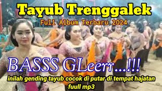 Full Album Tayub Terbaru 2024 Tayub Trenggalek Bass Gleerr!!Cocok Buat Hajatan mp3 fulll