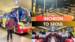 INCHEON to Seoul Late NIGHT Bus | BEST for Midnight Arrivals