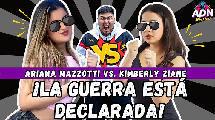 ¡LA GUERRA ESTÁ DECLARADA! - ARIANA MAZZOTTI VS. KIMBERLY ZIANE