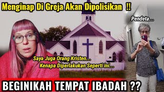 Download Lagu SEDIH, INIKAH TEMPAT IBADAH ? WANITA TUNAWISMA MENGINAP DI GREJA TAPI DIP0LISIKAN OLEH PENDETA MP3