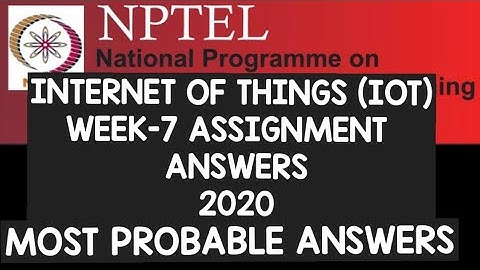 Introduction to Internet Of Things(IOT) WEEK-7 NPTEL Assignment Answers||#IOT||#NPTEL||#SKumarEdu||