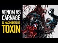 Venom vs Carnage I El Nacimiento de Toxin I Comic narrado