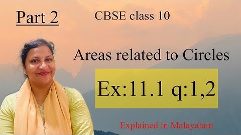 Chapter 11 Area related to Circles Ex:11.1 q:1,2 CBSE class 10 in Malayalam
