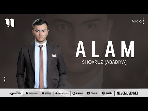 Shoxruz (Abadiya) — Alam (audio 2022)