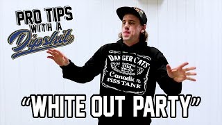 White Out Party Winnipeg - Pro Tips With A DipShit