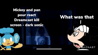 Mickey and pan pour react dreamcast kill screen - darksonic