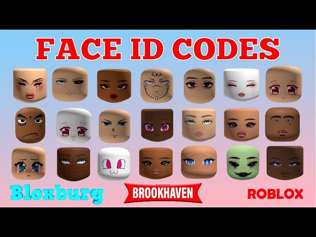 Face ID Codes & Links for Boy & Girl [] Brookhaven, Bloxburg