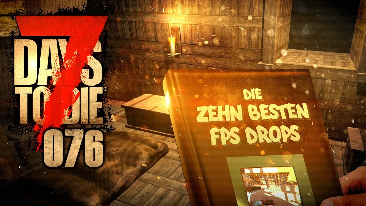 7d2d alpha 17 7 DAYS TO DIE 🧟♂️ 076: Die GPU: Dein Freund und Du!