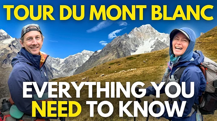 Tour du Mont Blanc Planning Guide: Everything You Need to Know About the TMB