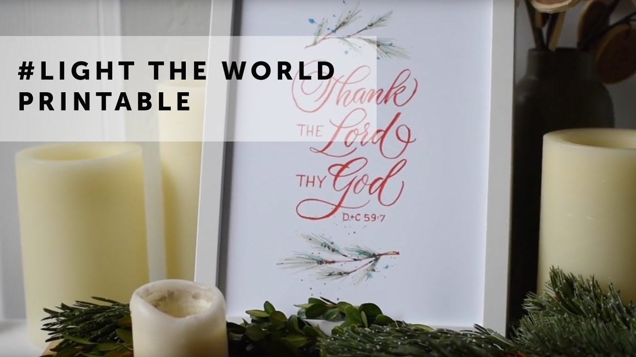 Melissa Esplin #LightTheWorld Free Printable - YouTube