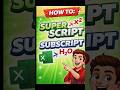 How to make Superscript and Subscript #excel #exceltricks