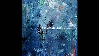 The Album Leaf - Moss Mountain Town (Hidden Track)