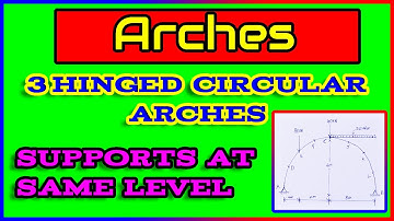 Three Hinged Circular Arch With Supports at Same Level | Problem-1 | Arches | By Abhishek Civil Tech