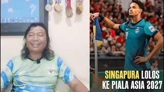 #466 Singapura Lolos Ke Piala Asia, MALAYDESH Bilang Indonesia Iri GUARDIAN Bilang Sebaliknya