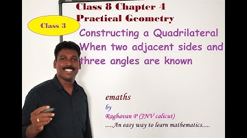 Class 8 chapter 4 class No 3,Construction of Quadrilateral When 2 adjacent sides and 3 angles,emaths