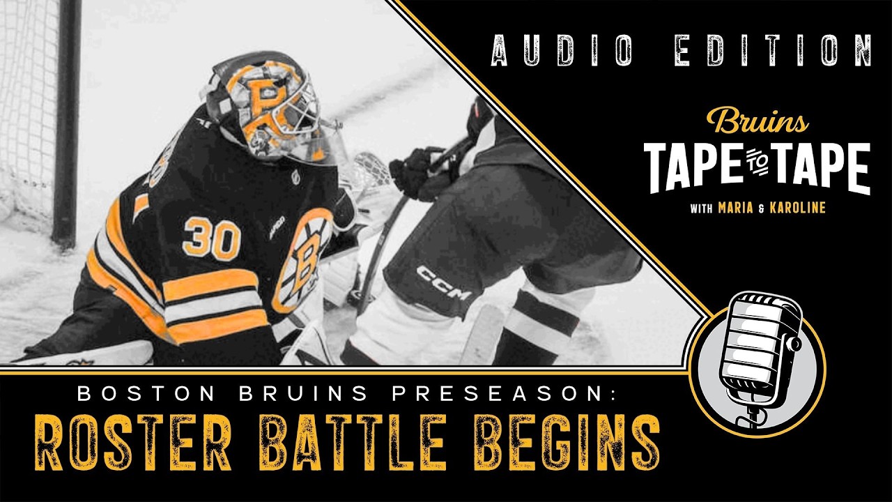 Boston Bruins Preseason: First Impressions & Roster Battles | Ep. 161