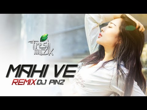 Mahi Ve (Remix) - DJ Pin2 | Wajah Tum Ho