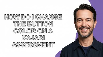 How Do I Change The Button Color on a Kajabi Assessment - KevinHowTo