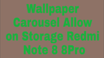 How to Wallpaper Carousel Allow on Storage Redmi Note 8 8Pro