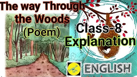 The way Through the Woods (Poem) Class 8 English #explanationThewayThroughtheWoodspoemClass8English