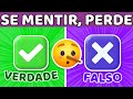 Verdadeiro ou falso escolha um boto tiktok jogo das escolhasno vale mentir quiz