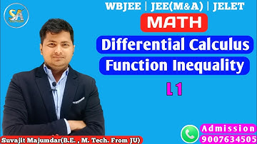 L1 | DIFFERENTIAL CALCULUS | MATHEMATICS | FUNCTION INEQUALITY | WAVY CURVE METHOD | WBJEE JEE JELET