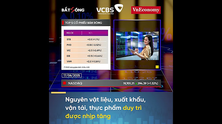 Bản tin Bắt sóng Chứng Khoán 17/06/25 | VnEconomy