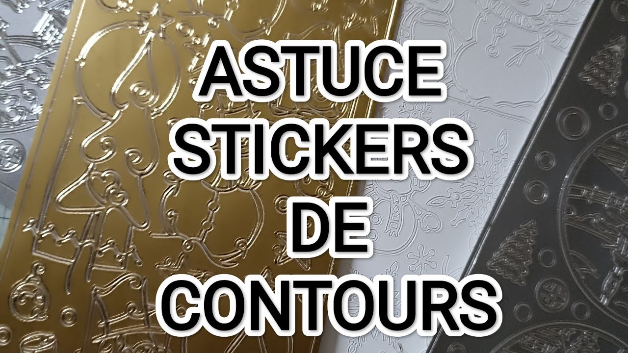 ASTUCES: STICKERS de CONTOURS