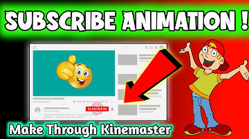 How To Make *Subscribe Animation* Mobile Se kaise banaye 2021 in KINEMASTER ?
