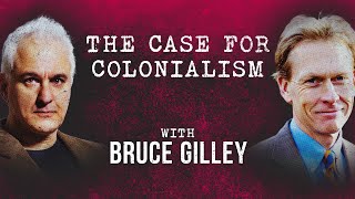 The Case For Colonialism What Dei Gets Wrong Peter Boghossian Bruce Gilley