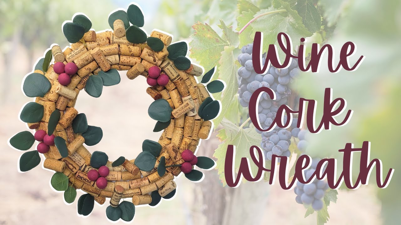 How to Make an Upcycled Wine Cork Wreath - My Humble Home and Garden