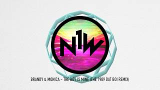 Brandy & Monica - The Boy Is Mine (The 1989 Dat Boi Remix)