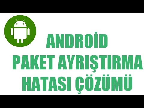 Android Paket Ayrıştırma Sorunu ve Çözümü (GÜNCEL)