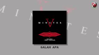 Five Minutes - Salah Apa