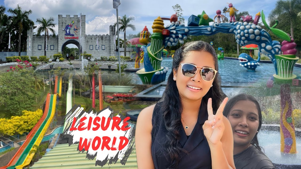 Leisure World එකේ රවුමක් යමුද? | පළවෙනි පාරට යන්න ඉන්න ඔයාලා වෙනුවෙන්මයි | Leisure World Sri Lanka 