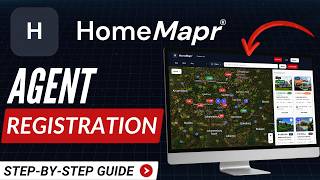 HomeMapr Agent Registration Guide