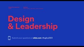 Ogilvy Design Deconstructed: Design & Leadership DD#3