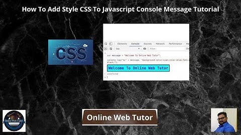 How To Add Style CSS To Javascript Console Message Tutorial Tutorial (Article Demo #18)