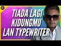 TIADA LAGI KIDUNGMU - Azlan The Typewriter (Versi Orkestra)