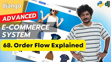 Django Ecommerce Advanced Project - 68 Order Flow Explained