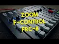 ZOOM F-CONTROL FRC-8 : Présentation 