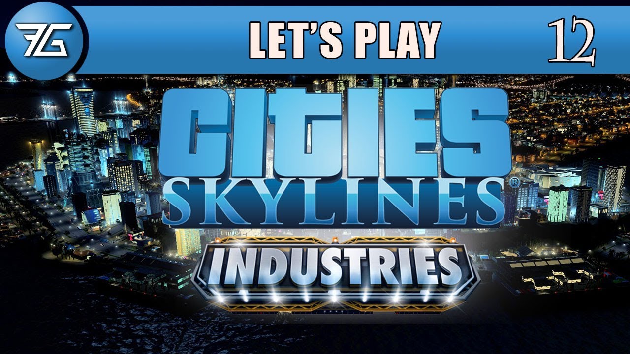 Cities Skylines Industries Ep 12 Striking Oil YouTube