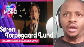 Søren Torpegaard Lund - Forlad Mig Ikke Her Céline Dion Cover Denmark Eurovision 2026 Reaction