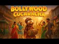 Bollywood Cucaracha  | बच्चों का मजेदार गाना | इंडियन रिमिक्स