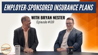 Employer-Sponsored Insurance Explained: Health Benefits, HSA & Disability Insurance | Bryan Nester