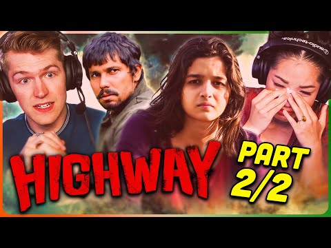 HIGHWAY Movie Reaction Part (2/2)! 