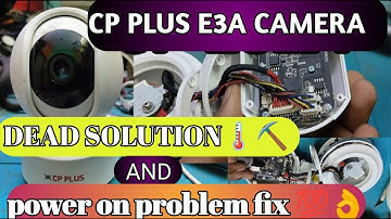CP PLUS E 3A WIFI CAMERA POWER ON PROBLEM FIX/ CP PLUS E 3A CAMERA DEAD PROBLEM FIX#cppluscctvcamera