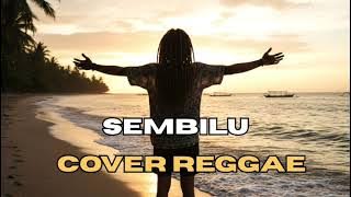 NEW REGGAE// ELLA - SEMBILU // PELANGISENJA